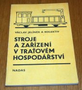 kniha Stroje a zařízení v traťovém hospodářství učebnice pro 3. roč. SPŠ stavebních, Nadas 1987