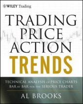 kniha Trading Price Action TRENDS Technical analysis of price charts bar by bar for the serious trader, Wiley 2009