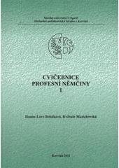 kniha Cvičebnice profesní němčiny 1, Slezská univerzita v Opavě, Obchodně podnikatelská fakulta v Karviné 2011