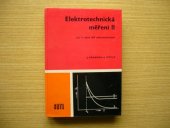 kniha Elektrotechnická měření [Díl] 2 učeb. text pro 4. roč. stř. prům. škol elektrotechn., SNTL 1983