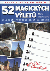 kniha 52 magických výletů celoroční průvodce nejen na víkend, XYZ 2009