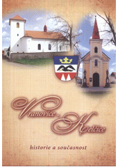 kniha Vranovice-Kelčice historie a současnost, Obecní úřad Vranovice-Kelčice 2012