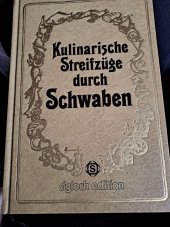 kniha Kulinarische Streifzüge durch Schwaben, Sigloch Edition 1997