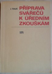 kniha Příprava svářečů k úředním zkouškám, SNTL 1982