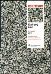 kniha Daňový řád 2011 výklad je zpracován k právnímu stavu ke dni 1.3.2011, Wolters Kluwer 2011