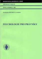 kniha Psychologie pro právníky, Masarykova univerzita 2004