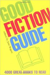 kniha Good Fiction Guide 400 great books to read, Oxford 2005