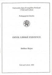 kniha Smysl lidské existence, Univerzita Jana Evangelisty Purkyně, Pedagogická fakulta 2003