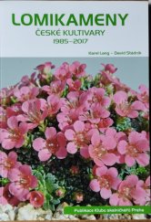 kniha Lomikameny České kultivary 1985-2017, Klub skalničkářů Praha 2009