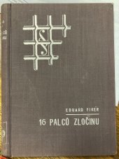kniha 16 palců zločinu Detektivní román, V. Pavlík 1939