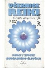 kniha Učebnice základů reiki reiki v životě současného člověka, Dobra & Fontána 1998