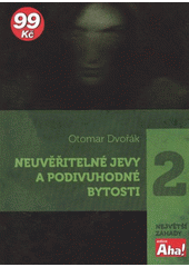 kniha Neuvěřitelné jevy a podivuhodné bytosti, XYZ 2011