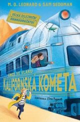 kniha Velká železniční dobrodružství 2. - Únos ve vlaku Kalifornská kometa, Drobek 2021