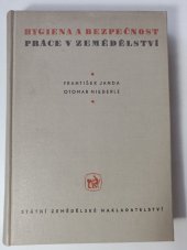 kniha Hygiena a bezpečnost práce v zemědělství Pomocná kn. pro všechny zeměd. školy, SZN 1959