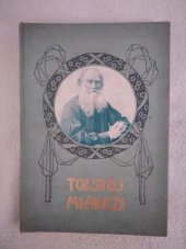 kniha Tolstoj mládeži výbor ze spisů L.N. Tolstého, Jos. R. Vilímek 1920