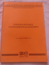 kniha Evropská integrace a environmentální ekonomika, Česká zemědělská univerzita 2014