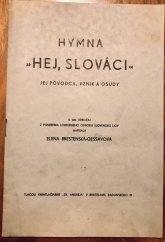 kniha Hymna hej, Slováci Jej póvodca, vznik a osudy, Tlačou knihtlačiarne sv. Andreja 1934