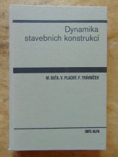 kniha Dynamika stavebních konstrukcí celost. vysokošk. učebnice pro stavební fak., SNTL 1987