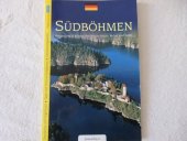 kniha Südböhmen Burgen und Schlösser, historische Städte, Kultur und Natur, Unios CB 2002