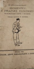 kniha Momentky z pražské elektriky pozorování vážné i nevážné, J.Svátek 1923