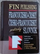 kniha Francouzsko-český, česko-francouzský praktický slovník, Fin 1998