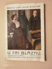 kniha U tří bláznů maloměstský román, J. Otto 1920