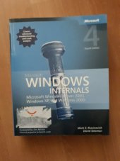 kniha Windows Internals 4 Microsoft Windows Server 2003, Windows XP, and Windows 2000, Microsoft Press 2005