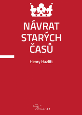 kniha Návrat starých časů, Mises 2015