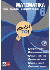 kniha Matematika 6 výklad a cvičení pro lepší znalosti v 6. třídě, Klett 2011