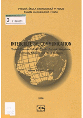 kniha Intercultural communication typical features of the Czech, British, American, Japanese, Chinese and Arab cultures, Oeconomica 2006