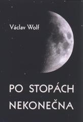 kniha Po stopách nekonečna nauka o trojjediném Bohu v pojetí českých univerzitních mistrů porenesanční doby, Matice Cyrillo-Methodějská 2010