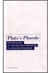 kniha Plato's Phaedo proceedings of the second symposium Platonicum Pragense, Oikoymenh 2001