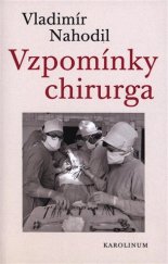 kniha Vzpomínky chirurga, Karolinum  2019