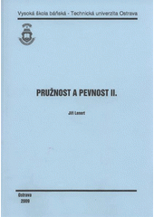 kniha Pružnost a pevnost II., Vysoká škola báňská - Technická univerzita Ostrava 2009