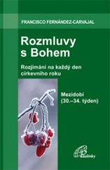 kniha Rozmluvy s Bohem (5b) 30.-34. týden v mezidobí, Paulínky 2015