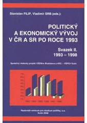 kniha Politický a ekonomický vývoj v ČR a SR po roce 1993 sborník vědeckých studií, Nezávislé centrum pro studium politiky 2008