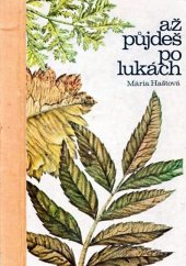 kniha Až půjdeš po lukách, Mladé letá 1978