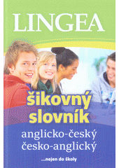 kniha Šikovný slovník anglicko-český, česko-anglický, Lingea 2017