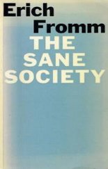 kniha The Sane Society [Anglická verze knihy "Cesty z nemocné společnosti"], Routledge 1968