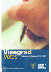 kniha Visegrad votes parliamentary elections 2005-2006, Palacký University 2007