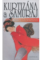 kniha Kurtizána a samuraj, Knižní klub 2011