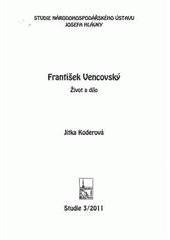 kniha František Vencovský život a dílo, Národohospodářský ústav Josefa Hlávky 2011