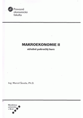 kniha Makroekonomie II středně pokročilý kurz, Mendelova univerzita v Brně 2012