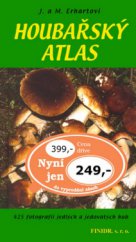 kniha Houbařský atlas 380 druhů jedlých a jedovatých hub, Finidr 2006