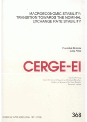 kniha Macroeconomic stability transition towards the nominal exchange rate stability, CERGE-EI 2008