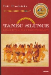 kniha Tanec slunce krvavý rituál síly a posvátné bolesti, Eminent 2006