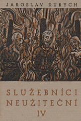 kniha Služebníci neužiteční IV. - Oheň, Křesťanská akademie 1969