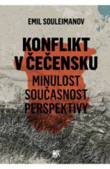 kniha Konflikt v Čečensku minulost, současnost, perspektivy, Sociologické nakladatelství (SLON) 2011