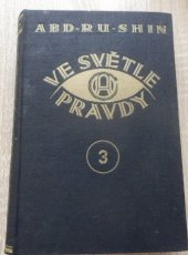 kniha Ve světle pravdy 3., Svatý grál 1948