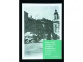 kniha Květen 1945 a srpen 1968 v Českých Budějovicích deníkové zápisky dvou žen, Ústav pro soudobé dějiny AV ČR 2007